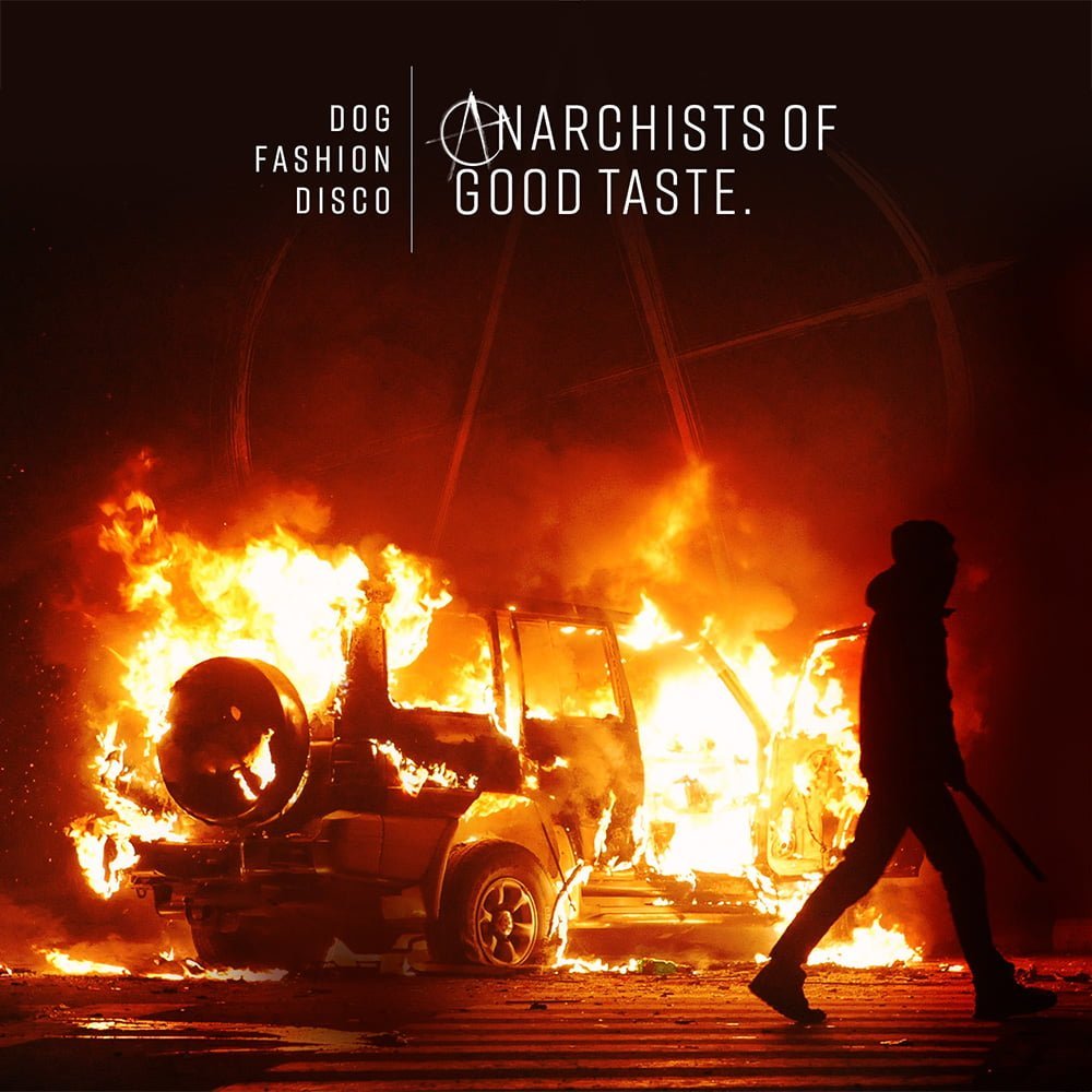 Anarchists Of Good Taste — release artwork